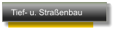 Tief- u. Stra�enbau